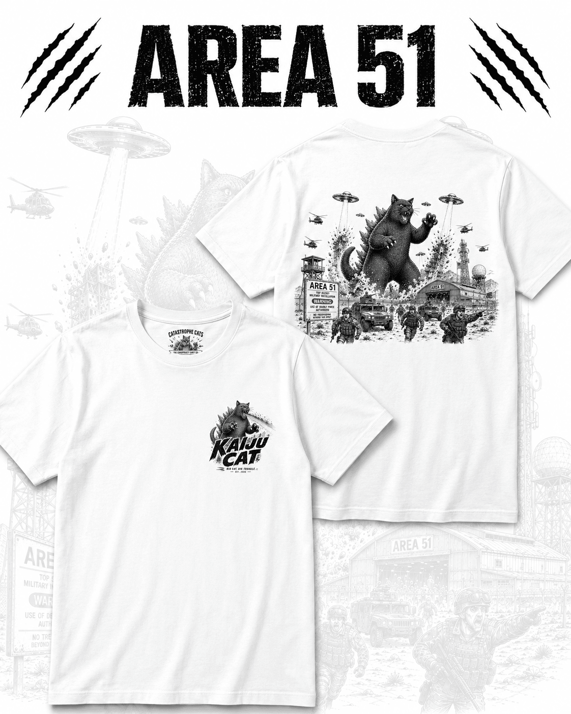 Area 51 Has a Cat Problem Catastrophe Cats T-Shirt